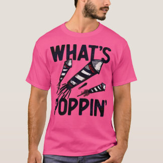 Was ist Poppin? T-Shirt