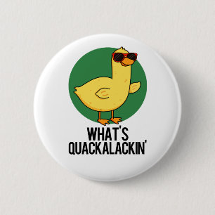Was ist Quackalackin Funny Duck Pun? Button