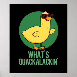 Was ist Quackalackin Funny Duck Pun? Poster