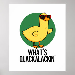 Was ist Quackalackin Funny Duck Pun? Poster