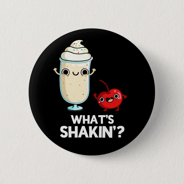 Was ist Shakin Funny Cherry Milkshake Pun Dark BG? Button (Vorderseite)
