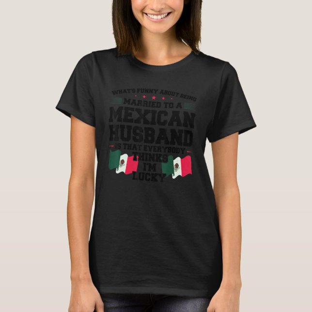 Was ist verheirateter mexikanischer Ehemann Mexiko T-Shirt (Vorderseite)