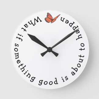 Was ist, wenn etwas Gutes rund um die Uhr