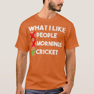 Was ist wie ein Kricket am Morgen lustig? T-Shirt