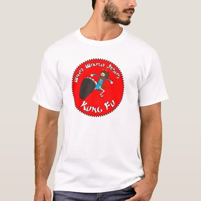 Was Jesus Kung Fu wurde T-Shirt (Vorderseite)