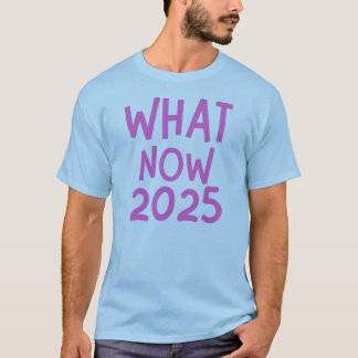 was jetzt 2025 witziger Ablenkungsmanöver-T - Shir T-Shirt