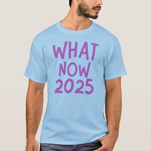 was jetzt 2025 witziger Ablenkungsmanöver-T - Shir T-Shirt (Vorderseite)