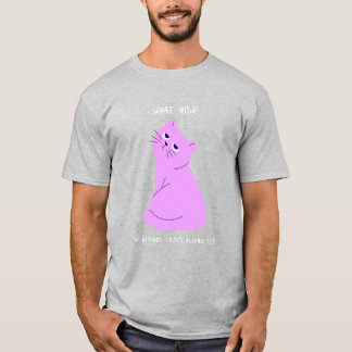 Was jetzt, mein Nervensystem hat bereits aufgegebe T-Shirt