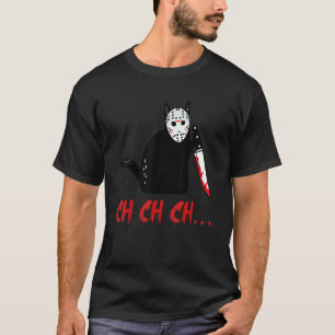 Was Katze Chchch Schwarze Katze Mit Blutigem Messe T-Shirt