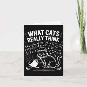 Was Katzen wirklich denken lustige Katzen-Meme-Phy Karte