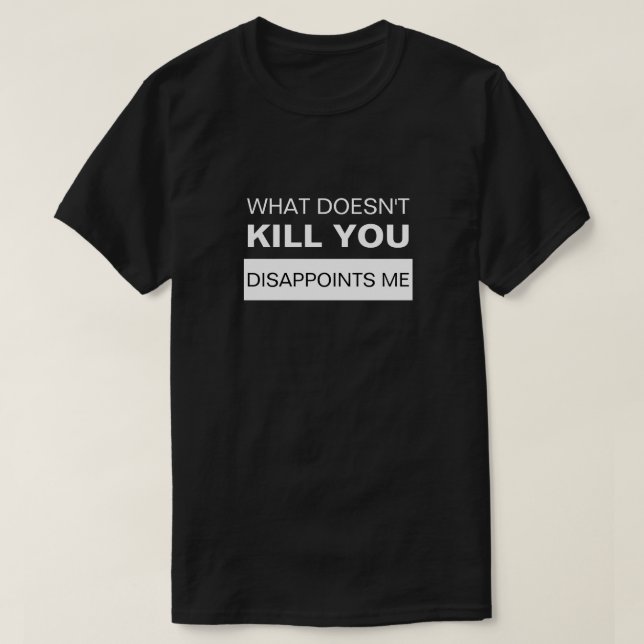 WAS KÖNNT DU MIR NICHT ENTSCHEIDEN? T-Shirt (Design vorne)