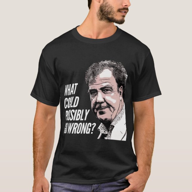 Was könnte schiefgehen? T-Shirt (Vorderseite)