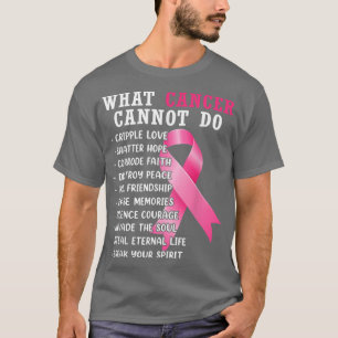 Was Krebs nicht tun kann rosa Ribbon Brustkrebs Aw T-Shirt