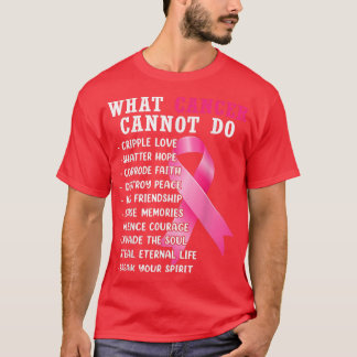 Was Krebs nicht tun kann rosa Ribbon Brustkrebs Aw T-Shirt