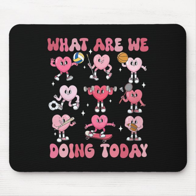 Was machen wir heute, Pe Lehrer Herzen Valentinsta Mousepad (Vorne)