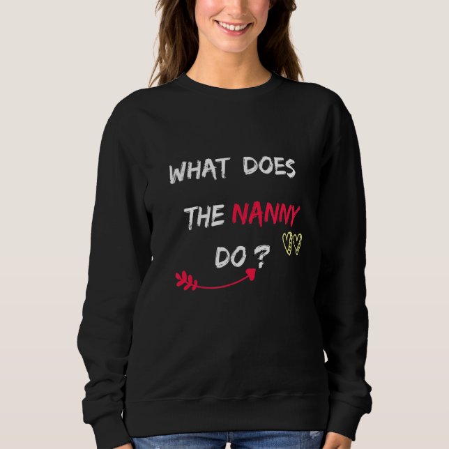 Was macht das Kindermädchen 1 Sweatshirt (Vorderseite)