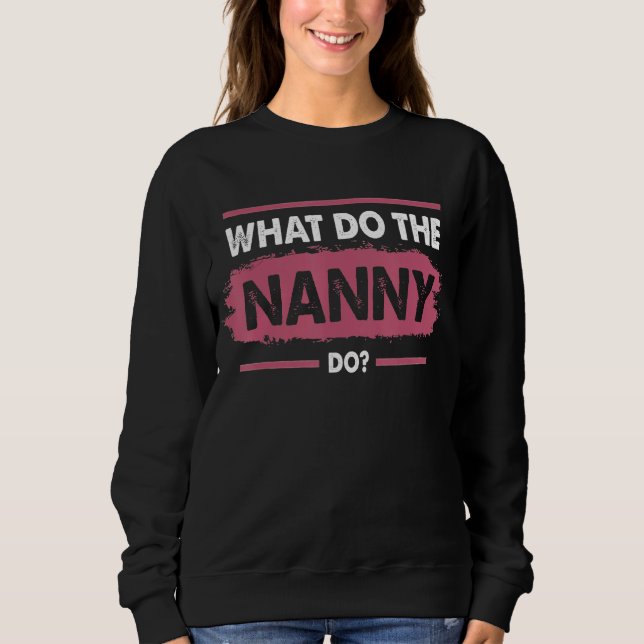 Was macht das Kindermädchen 5 Sweatshirt (Vorderseite)