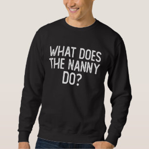 Was macht das Kindermädchen 6 Sweatshirt