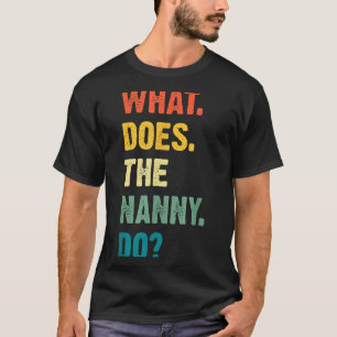 Was macht das Kindermädchen Schwarz Uni Erwachsene T-Shirt