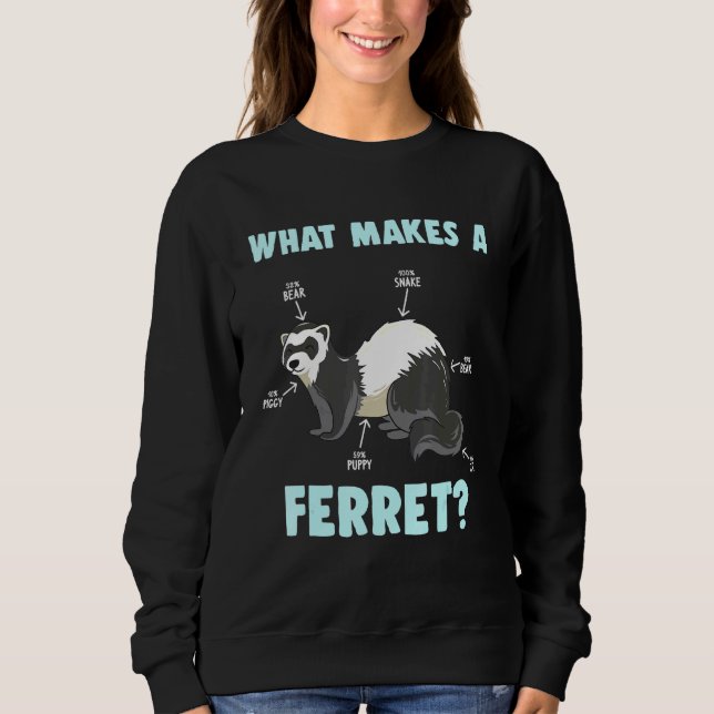 Was macht ein frisches Mustela Putorius Furo Tier? Sweatshirt (Vorderseite)