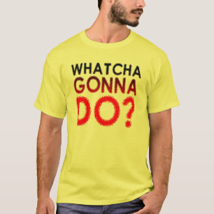 Was macht Gonna? Funny T - Shirt