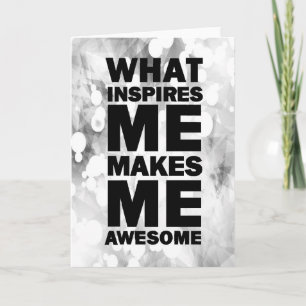 Was mich inspiriert, macht mich fantastisch karte