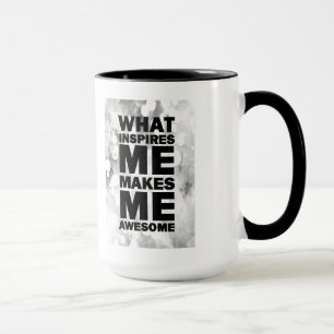 Was mich inspiriert, macht mich fantastisch tasse