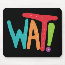 Was! Mousepad