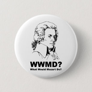 Was Mozart tun würde Button