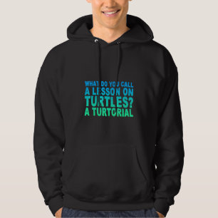 Was nennt man eine Lektion über Schildkröten als T Hoodie