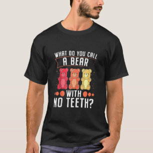 Was nennt man einen Bären ohne Zähne, die Vater Wi T-Shirt