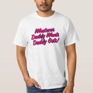 Was Papa Will, erhält Shirt von Yes Daddy