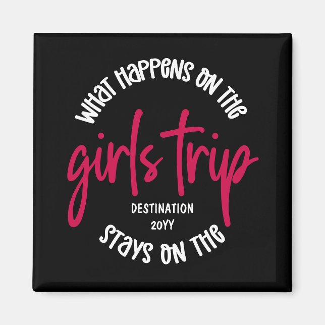Was passiert auf der Girls Trip Funny Custom Magnet (Vorne)