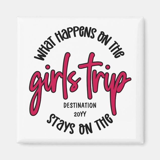 Was passiert auf der Girls Trip Funny Custom Magnet (Vorne)