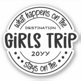 Was passiert auf Girls Trip Custom Girls Urlaub Aufkleber