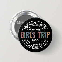 Was passiert auf Girls Trip Custom Girls Weekend Button