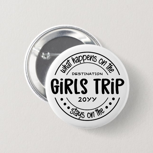 Was passiert auf Girls Trip Custom Girls Weekend Button (Vorne & Hinten)