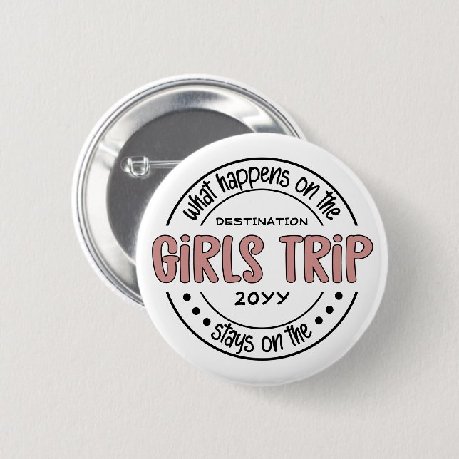 Was passiert auf Girls Trip Custom Girls Weekend Button (Vorne & Hinten)