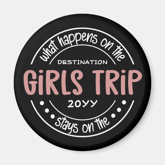 Was passiert auf Girls Trip Custom Girls Weekend Magnet (Vorne)