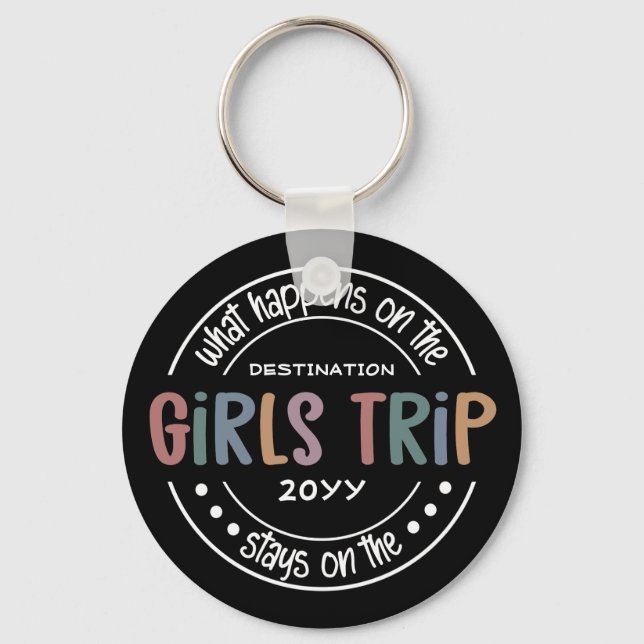 Was passiert auf Girls Trip Custom Girls Weekend Schlüsselanhänger (Vorderseite)