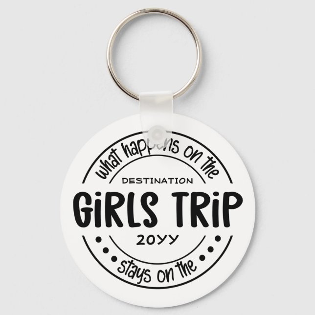 Was passiert auf Girls Trip Custom Girls Weekend Schlüsselanhänger (Vorderseite)