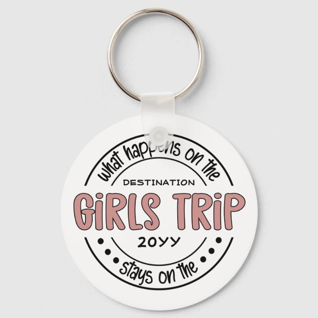 Was passiert auf Girls Trip Custom Girls Weekend Schlüsselanhänger (Vorderseite)