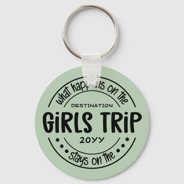 Was passiert auf Girls Trip Custom Girls Weekend Schlüsselanhänger (Vorderseite)