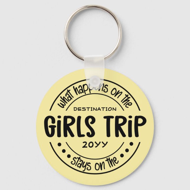 Was passiert auf Girls Trip Custom Girls Weekend Schlüsselanhänger (Vorderseite)