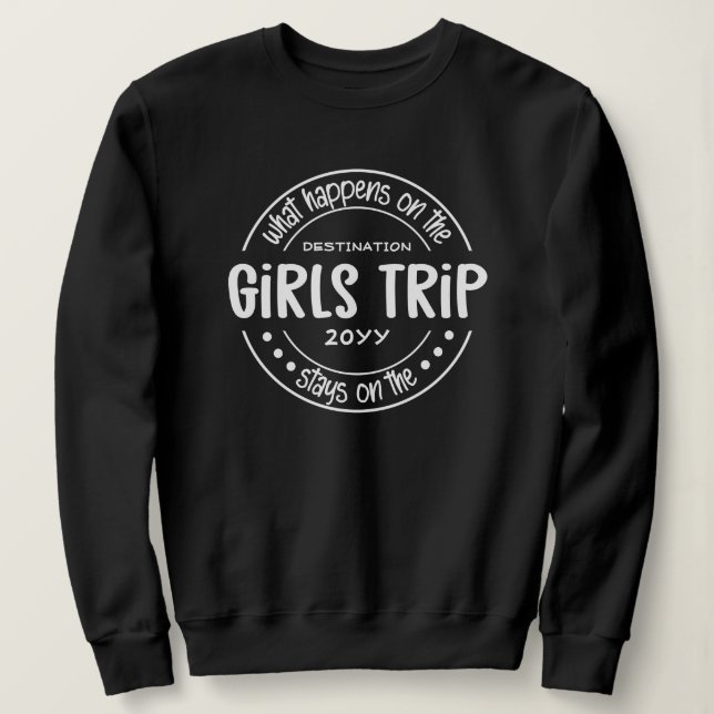 Was passiert auf Girls Trip Custom Girls Weekend Sweatshirt (Design vorne)