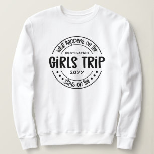 Was passiert auf Girls Trip Custom Girls Weekend  Sweatshirt