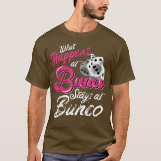 Was passiert bei Bunco Bleibe bei Bunco Funny Bunc T-Shirt