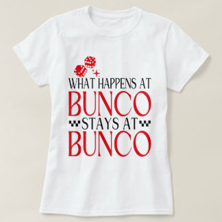 Was passiert bei Bunco Bleibe bei Bunco Funny Bunc T-Shirt