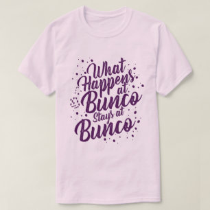 Was passiert bei Bunco Bleibe bei Bunco Funny Bunc T-Shirt