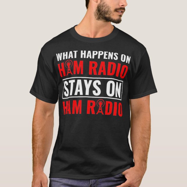 Was passiert bei Ham Radio Morse Code Ham Radio? T-Shirt (Vorderseite)
